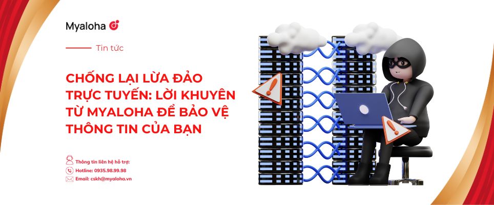 Chống lại lừa đảo trực tuyến: Lời khuyên từ MyAloha để bảo vệ thông tin của bạn 