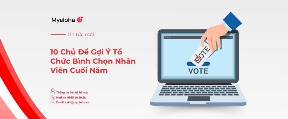 10 Chủ Đề Gợi Ý Tổ Chức Bình Chọn Nhân Viên Cuối Năm – Thu Hút & Ý Nghĩa